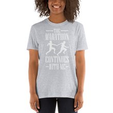 Load image into Gallery viewer, The Marathon Continues w/Me - Motivational Tshirt
