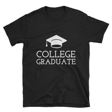 Load image into Gallery viewer, College Graduate T-shirt
